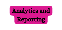 Analytics and Reporting