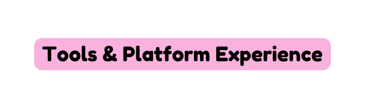 Tools Platform Experience